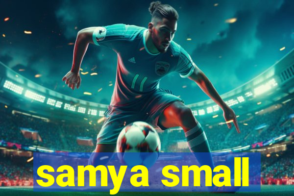 samya small